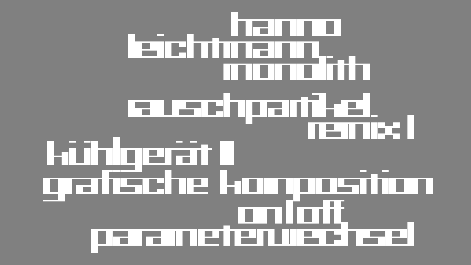 2021-03-10 Hanno Leichtmann - 1996 Monolith (rauschpartikel Remix 1 - 3)